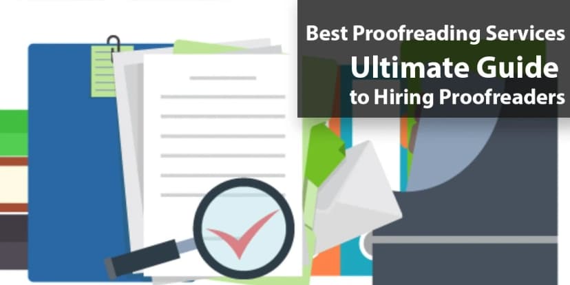 Choosing the Right Proofreading Services: All You Need to Know