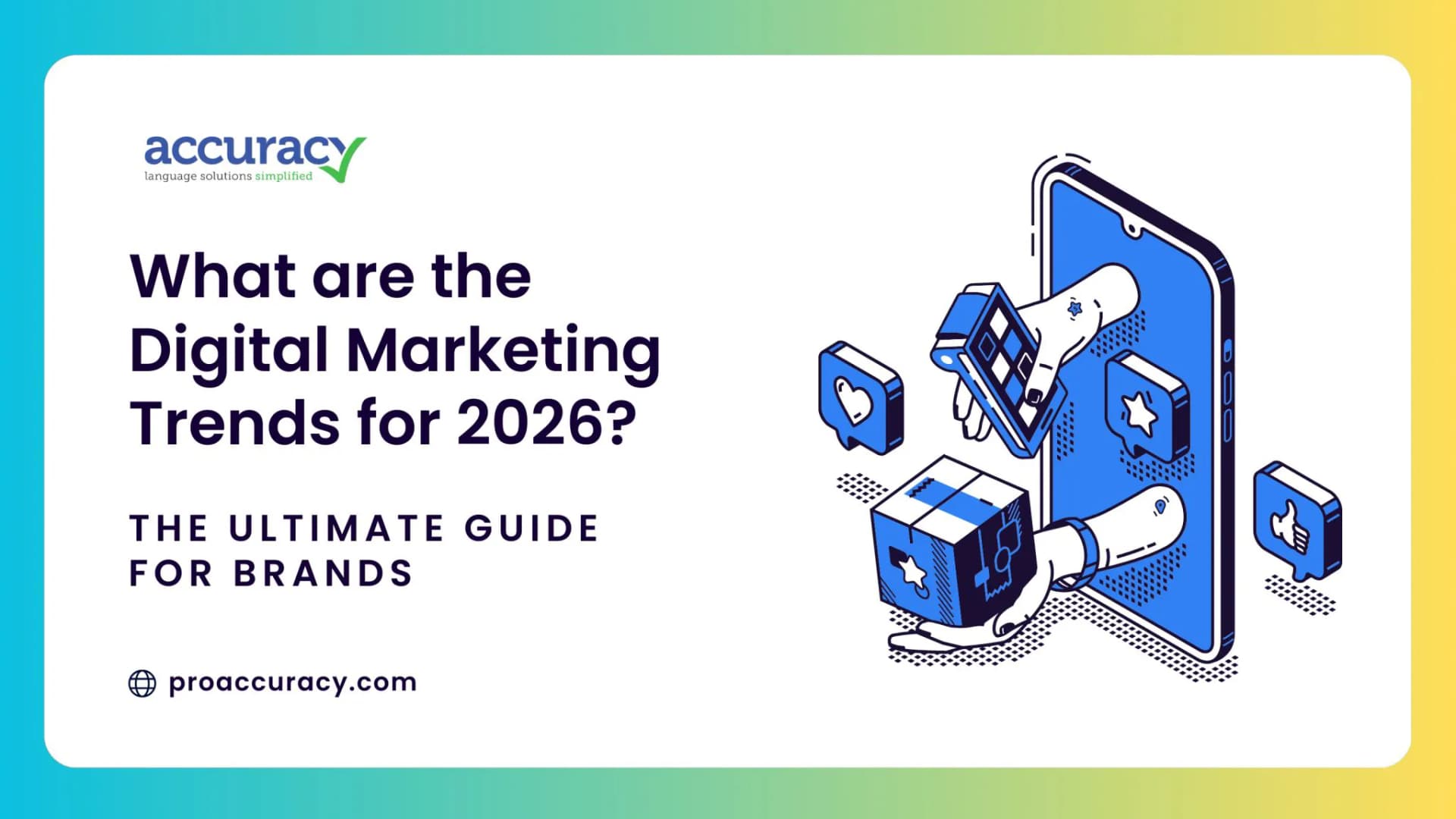 What are the Digital Marketing Trends for 2026? The Ultimate Guide for Brands